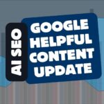 AI-SEO-Google-Helpful-Content-Update